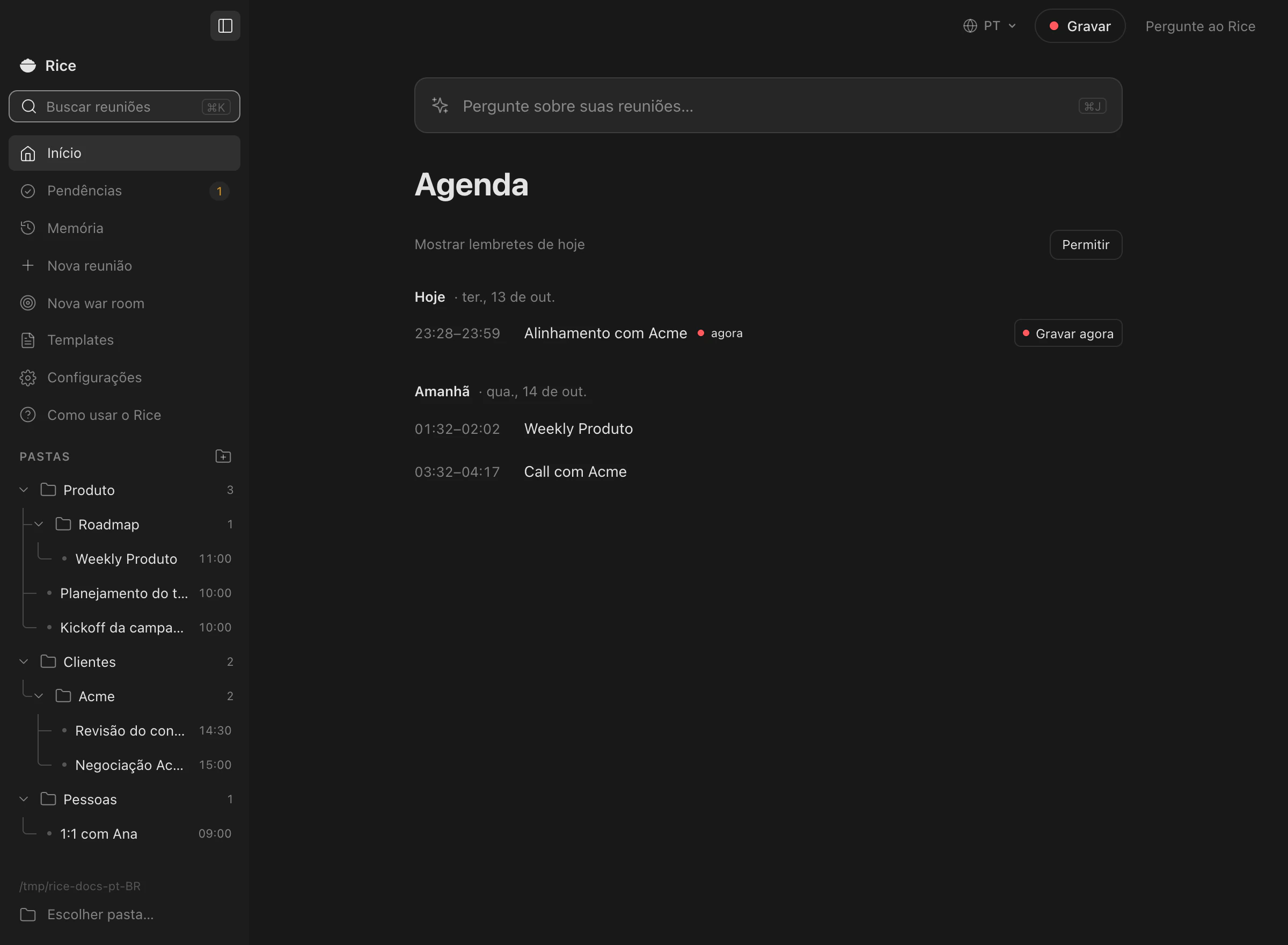 O Início com a agenda e o Gravar agora